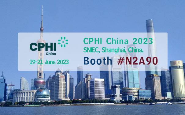 2023 CPhI China in Shanghai ,on 19-21 June 2023, Our Booth #N2A90