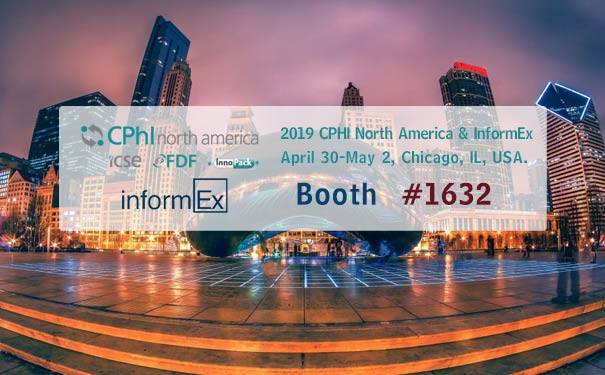 2019 CPHI 北美 & InformEx将于4月30 - 5月2日在美国芝加哥开展，我们的展位号# 1632